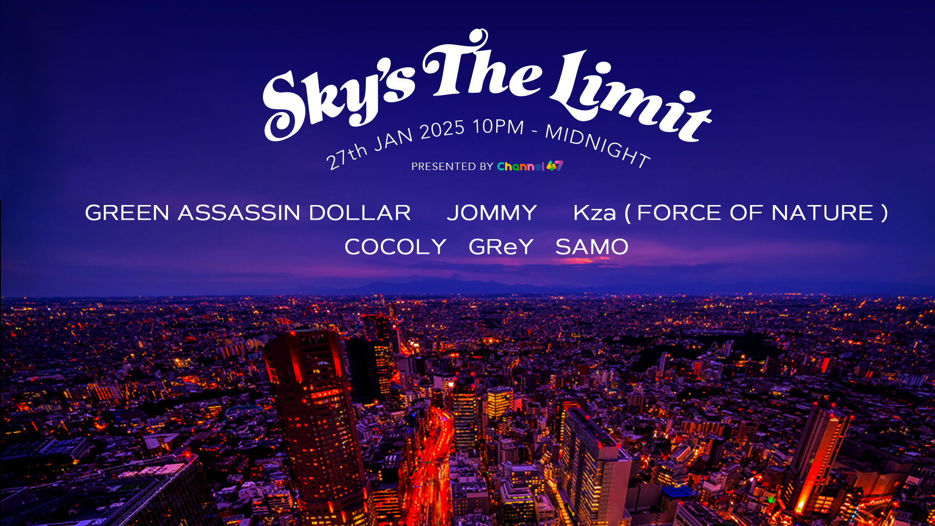 「Channel47」が音楽イベント「Sky‘s The Limit」を渋谷「CÉ LA VI TOKYO」で開催